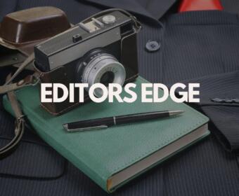 Editors Edge